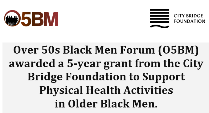 City Bridge Foundation Awards O5BM a 5 year grant to Support Physical Health in Older Black Men